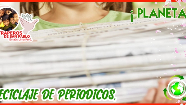▷ Donación y Reciclaje de Periódicos 【 Lima - Perú 】                      